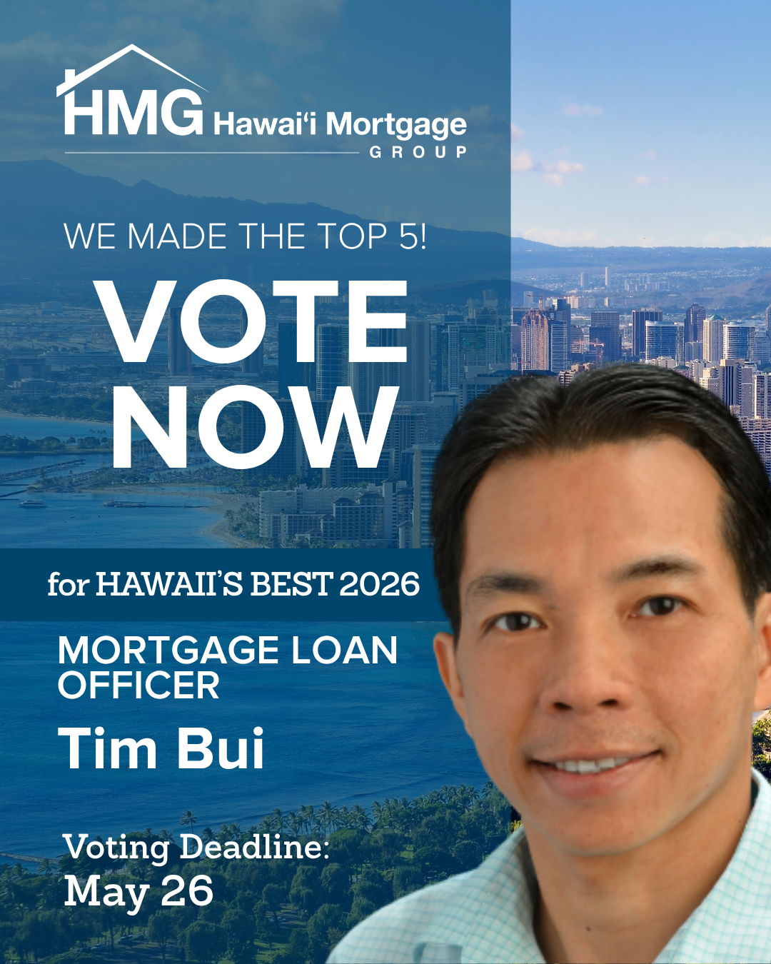 Vote Tim Bui for Hawaii's Best 2026 Mortgage Loan Officer