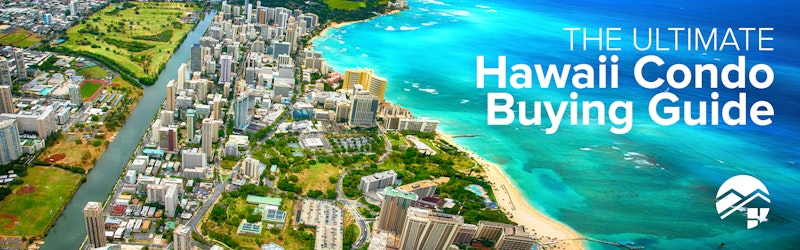 Buying a Condo in Hawaii: Top 10 Questions Answered